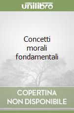 Concetti morali fondamentali libro