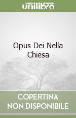 Opus Dei Nella Chiesa libro
