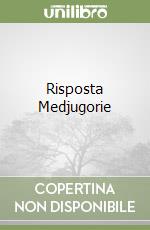 Risposta Medjugorie libro