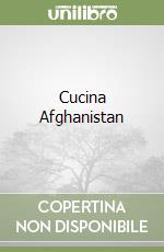 Cucina Afghanistan libro