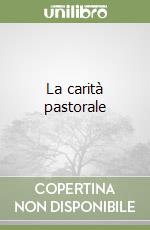 La carità pastorale libro