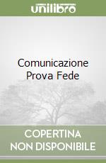 Comunicazione Prova Fede libro