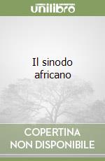 Il sinodo africano libro