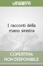 I racconti della mano sinistra libro