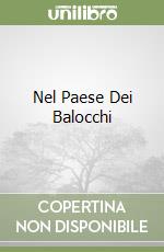 Nel Paese Dei Balocchi libro