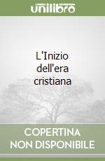 L'Inizio dell'era cristiana libro