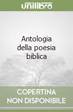 Antologia della poesia biblica libro