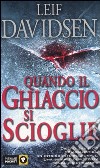 Quando il ghiaccio si scioglie libro