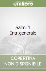 Salmi 1 Intr.generale libro