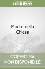 Madre della Chiesa libro