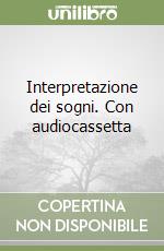 Interpretazione dei sogni. Con audiocassetta libro