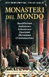 Monasteri del mondo libro