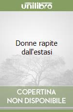 Donne rapite dall'estasi libro
