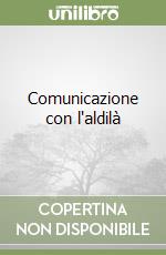 Comunicazione con l'aldilà libro