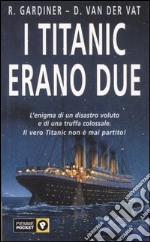 I Titanic erano due libro