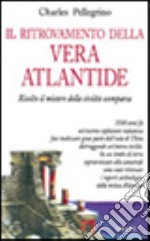 Il ritrovamento della vera Atlantide libro