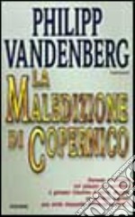 La maledizione di Copernico libro