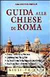 Guida alle Chiese di Roma libro