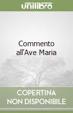 Commento all'Ave Maria libro