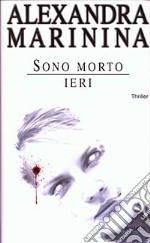 Sono morto ieri libro