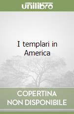 I templari in America libro