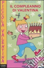 Il compleanno di Valentina libro