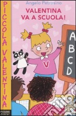 Valentina va a scuola! libro