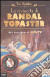 La rivincita di Randal Topaster libro