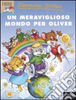 Un meraviglioso mondo per Oliver libro