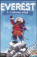 L'ultima sfida. Everest (3) libro