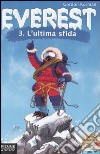 L'ultima sfida. Everest (3) libro