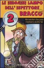 Le Indagini lampo dell'ispettore Bracco. Vol. 2 libro