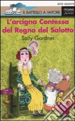 L'arcigna Contessa del Regno del Salotto libro