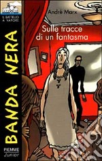 Sulle tracce di un fantasma libro