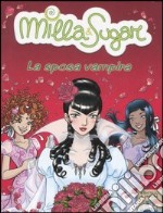 La sposa vampira. Ediz. illustrata libro