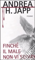 Finché il male non vi separi libro