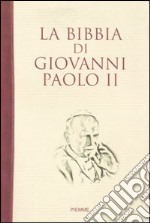 La Bibbia di Giovanni Paolo II libro