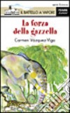 La forza della gazzella libro