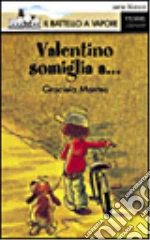 Valentino somiglia a... libro usato