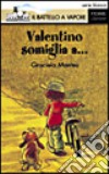 Valentino somiglia a... libro