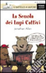 La scuola dei lupi cattivi