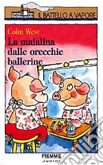 La maialina dalle orecchie ballerine libro usato