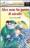 Alex non ha paura di niente libro