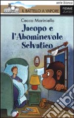 Jacopo e l'abominevole selvatico libro