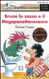 Bruno lo zozzo e il megapanettonesauro libro