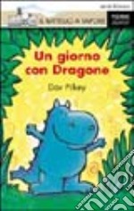 Un giorno con Dragone. Ediz. illustrata libro