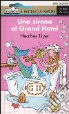 Una sirena al Grand Hotel libro