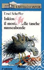 Inkiostrik; il mostro delle tasche nauseabonde libro usato