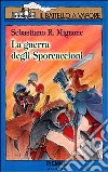 La guerra degli sporcaccioni libro