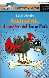 Inkiostrik, il mostro del Luna Park libro